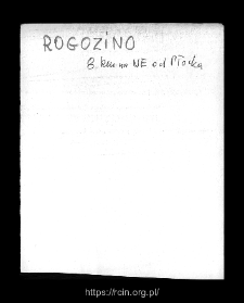 Rogozino. Files of Plock district in the Middle Ages. Files of Historico-Geographical Dictionary of Masovia in the Middle Ages