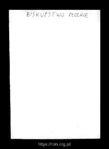 Płock-Bishopric of Płock. Files of Plock district in the Middle Ages. Files of Historico-Geographical Dictionary of Masovia in the Middle Ages