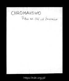 Chromakowo. Files of Sierpc district in the Middle Ages. Files of Historico-Geographical Dictionary of Masovia in the Middle Ages