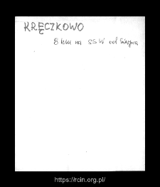 Kręćkowo. Kartoteka powiatu sierpeckiego w średniowieczu. Kartoteka Słownika historyczno-geograficznego Mazowsza w średniowieczu
