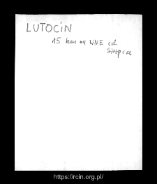 Lutocino. Files of Sierpc district in the Middle Ages. Files of Historico-Geographical Dictionary of Masovia in the Middle Ages