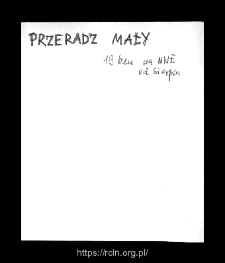 Przeradz Mały. Files of Sierpc district in the Middle Ages. Files of Historico-Geographical Dictionary of Masovia in the Middle Ages