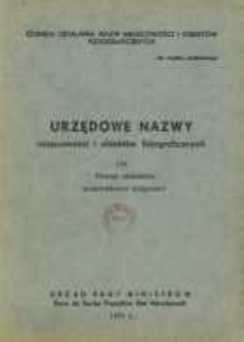 Urzędowe nazwy miejscowości i obiekt&oacute;w fizjograficznych. Nr 185; Powiat szubiński wojew&oacute;dztwo bydgoskie