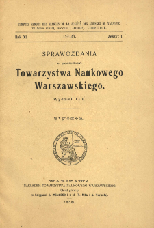 Sprawozdania z Posiedzeń Towarzystwa Naukowego Warszawskiego Comptes Rendus des S&eacute;ances de la Soci&eacute;te des Sciences de Varsovie. Classe I et II. Wydział I i II Wydzial Językoznawstwa i Literatury Wydział Nauk Antropologicznych, Społecznych, Historyi i Filozofii =