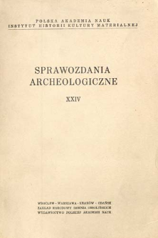 Sprawozdania Archeologiczne T. 24 (1972), Sesje i konferencje