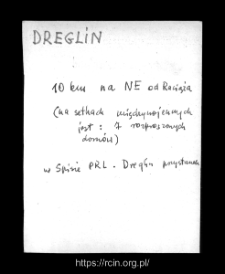 Dreglin. Files of Raciaz district in the Middle Ages. Files of Historico-Geographical Dictionary of Masovia in the Middle Ages