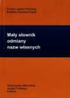 Mały słownik odmiany nazw własnych