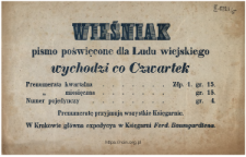 Wieśniak. Pismo poświęcone dla ludu wiejskiego ... : prenumeratę przyjmują wszystkie księgarnie, w Krakowie główna expedycya w księgarni Ferd. Baumgardtena