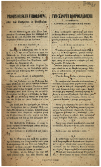 Provisorische Verordnung über das Verfahren in Preßsachen : [Incipit:] Bei der Anwendung der unter Einem kundgemachten Verordnung gegen den Mißbrauch der Presse ist sich nach folgenden vom Ministerrathe festgesetzten Bestimmungen zu benehmen ... [Datum:] Wien den 18 Mai 1848 ... = Tymczasowe rozporządzenie o postępowaniu w sprawach tyczących się druku : [Incipit:] Przy zastosowaniu ogłoszonego pod dniem dzisiejszym Rozporządzenia przeciw nadużyciom wolności druku, następujących przez Radę Ministrów postanowionych, trzymać się należy przepisów ... [Datum:] Wiedeń dnia 18 maja 1848 ...