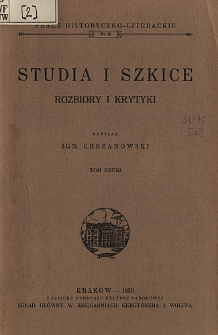 Studia i szkice : rozbiory i krytyki. T. 2