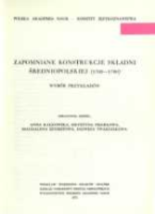 Zapomniane konstrukcje składni średniopolskiej (1700-1780) : wyb&oacute;r przykład&oacute;w
