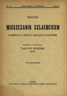 Mieszczanin szlachcicem : komedja w pięciu aktach z baletem