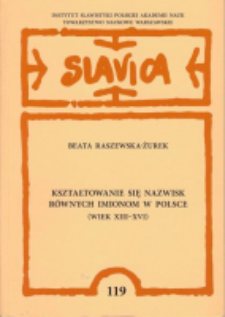 Kształtowanie się nazwisk r&oacute;wnych imionom w Polsce (wiek XIII-XVI)