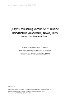 &bdquo;Czy tu mieszkają komuniści?&rdquo; Trudne dziedzictwo krakowskiej Nowej Huty