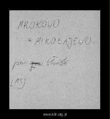 Mrokowo-Mikołajewo. Files of Blonie district in the Middle Ages. Files of Historico-Geographical Dictionary of Masovia in the Middle Ages