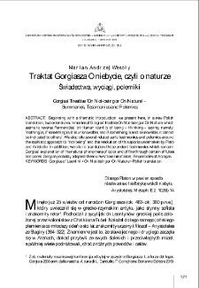 Traktat Gorgiasza "O niebycie, czyli o naturze". Świadectwa, wyciągi, polemiki = Gorgias&rsquo; Treatise "On Not-being or On Nature" - Summaries, Testimonies and Polemics