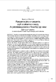 Rzeczenie jako o-rzeczenie, czyli orzekanie o rzeczy. Arystotelesa pytanie o filozofię i jej rzec = Speaking as Predication. Aristotle&rsquo;s Question concerning Philosophy and Its Matter