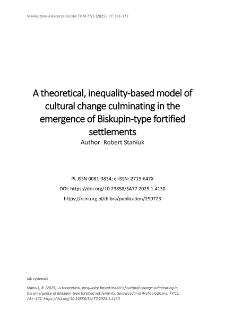 A theoretical, inequality-based model of cultural change culminating in the emergence of Biskupin-type fortified settlements
