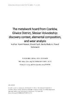 The metalwork hoard from Czark&oacute;w, Gliwice District, Silesian Voivodeship: discovery context, elemental composition, and wear analysis