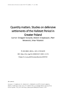 Quantity matters. Studies on defensive settlements of the Hallstatt Period in Greater Poland