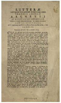 Litter&aelig; Jllustrissimi Excellentissimi Reverendissimi Domini Joannis Andre&aelig; Archetti Ex Marchionibus Formigari&aelig; Archi-Episcopi Chalcedonensis, In Regno Poloni&aelig; Nuntii Apostolicii Ad V. Capitulum dat&aelig; Scholarum Piarum Provinci&aelig; Polon&aelig; die 31. Julii Anno Domini 1777.