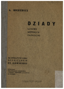 Dziady : ludowe misterjum zaduszne