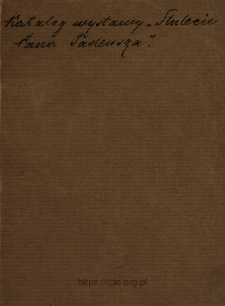 Katalog wystawy "Stulecie Pana Tadeusza" 1834-1934j, urządzonej staraniem Zakładu Narodowego im. Ossolińskich i Towarzystwa Literackiego im. A. Mickiewicza