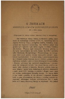 O źr&oacute;dłach niekt&oacute;rych utwor&oacute;w poetycznych polskich XV i XVI wieku : (przyczynek do historyi wpływu literatury obcej na staropolską)