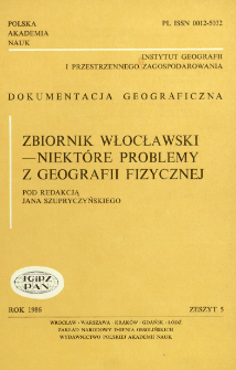 Zbiornik włocławski - niekt&oacute;re problemy z geografii fizycznej : praca zbiorowa = Włocławek reservoir some problems of physical geography