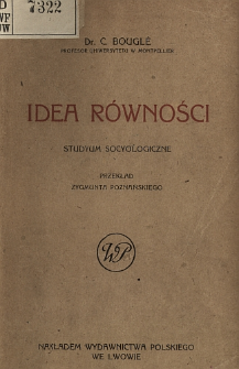 Idea r&oacute;wności : studyum socyologiczne
