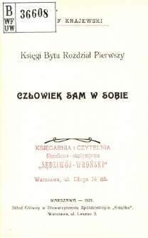 Księgi bytu. Rozdz. 1, Człowiek sam w sobie
