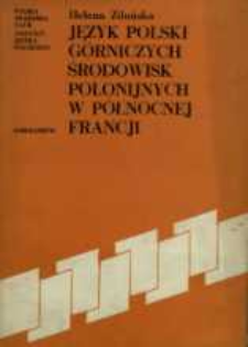 Język polski g&oacute;rniczych środowisk polonijnych w p&oacute;łnocnej Francji