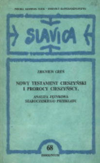 Nowy Testament Cieszyński i prorocy cieszyńscy : analiza językowa staroczeskiego przekładu