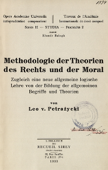 Methodologie der Theorien des Rechts und der Moral : zugleich eine neue allgemeine logische Lehre von der Bildung der allgemeinen Begriffe und Theorien