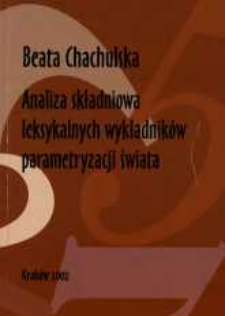 Analiza składniowa leksykalnych wykładnik&oacute;w parametryzacji świata