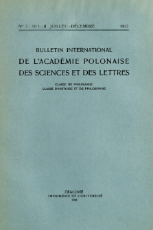 Bulletin International de L'Acad&eacute;mie Polonaise des Sciences et des Lettres : Classe de Philologie : Classe d'Histoire et de Philosophie. (1937) No. 7-10. I-II Juillet-D&eacute;cembre