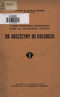 Od obszczyny do kołchozu : z form posp&oacute;lnego użytkowania ziemi na wschodzie Europy