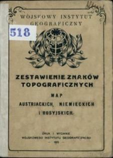 Zestawienie znak&oacute;w topograficznych map: austrjackich, niemieckich i rosyjskich