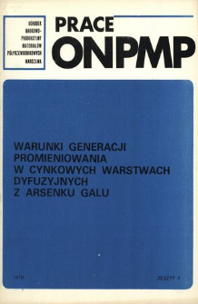 Warunki generacji promieniowania w cynkowych warstwach dyfuzyjnych z arsenku galu = The conditions of radiation generation in gallium arsenide with differee layer