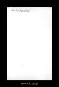 Wilczkowice Dolne. Files of Warka district in the Middle Ages. Files of Historico-Geographical Dictionary of Masovia in the Middle Ages