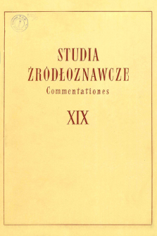 Studia Źródłoznawcze = Commentationes T. 19 (1974), Zapiski krytyczne i sprawozdania