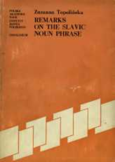 Remarks on the Slavic noun phrase