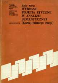 Wybrane pojęcia etyczne w analizie semantycznej (Kochaj bliźniego swego)