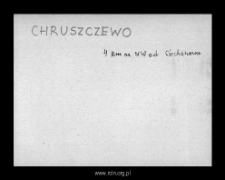 Chruszczewo. Files of Niedzborz district in the Middle Ages. Files of Historico-Geographical Dictionary of Masovia in the Middle Ages