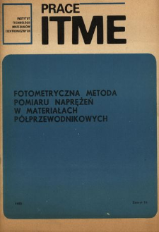 Fotometryczna metoda pomiaru naprężeń w materiałach p&oacute;łprzewodnikowych = Intensity method for stress measurement of semiconductors