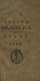 Odezwa Szlachcica Do Seymu 1790