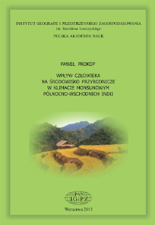Wpływ człowieka na środowisko przyrodnicze w klimacie monsunowym p&oacute;łnocno-wschodnich Indii = Human impact on environment in the monsoonal climate of Northeast India