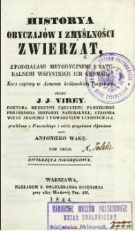 Historya obyczaj&oacute;w i zmyślności zwierząt, z podziałami metodycznemi i naturalnemi wszystkich ich gromad : kurs czytany w Ateneum kr&oacute;lewskiem paryzkiem [...]. T. 2, Zwierzęta niekręgowe