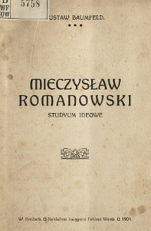 Mieczysław Romanowski : studyum ideowe i literackie