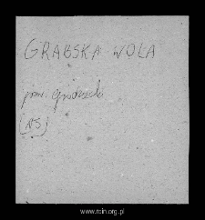 Grabska Wola. Files of Grojec district in the Middle Ages. Files of Historico-Geographical Dictionary of Masovia in the Middle Ages